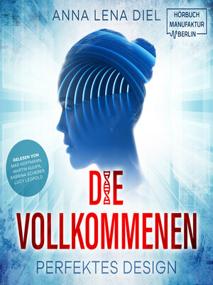 cover image of Die Vollkommenen--Perfektes Design (ungekürzt)